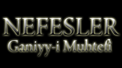Ganiyy-i Muhtefî Nefesler